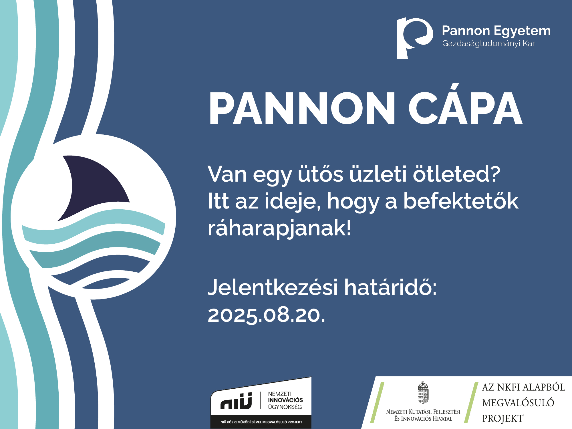 Bemutatkozik a Pannon Cápa a Pannon Régió befektetői rendezvénye!